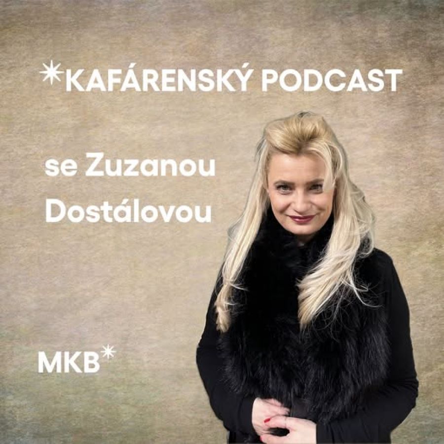 Zuzana Dost&aacute;lov&aacute; v nov&eacute;m d&iacute;lu Kaf&aacute;rensk&eacute;ho podcastu
