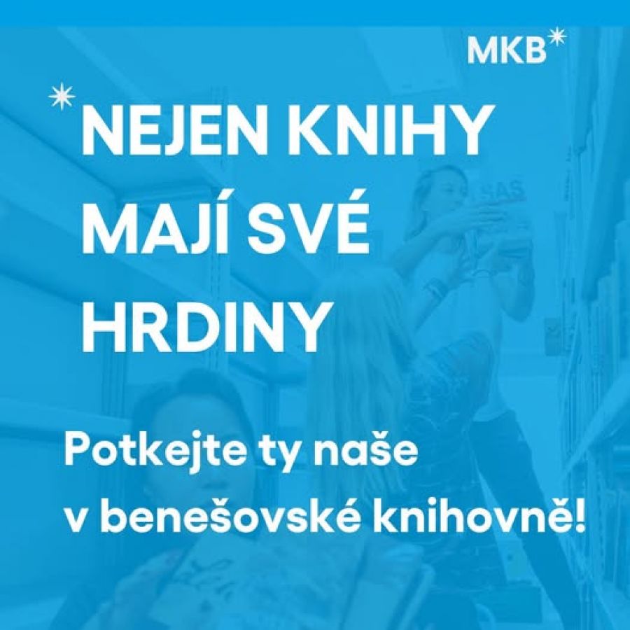 Nejen knihy mají své hrdiny