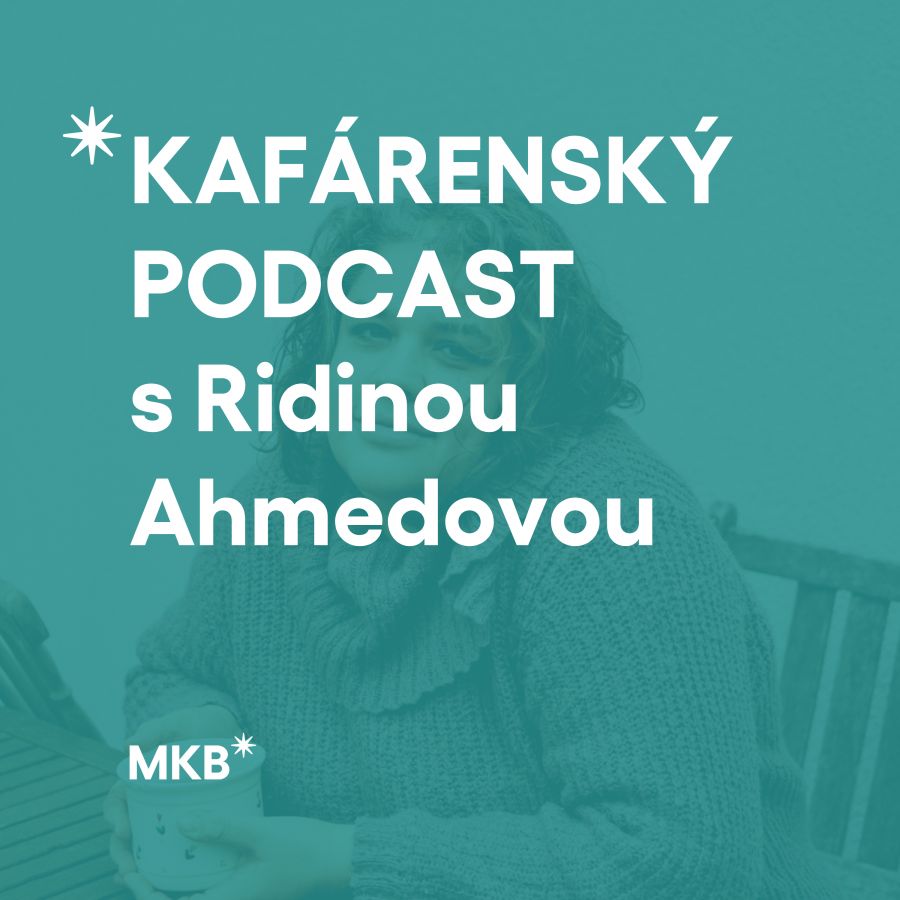 KAFÁRENSKÝ PODCAST s Ridinou Ahmedovou